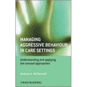 Managing Aggressive Behaviour in Care Settings